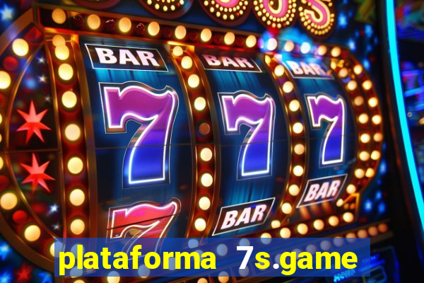 plataforma 7s.game paga mesmo